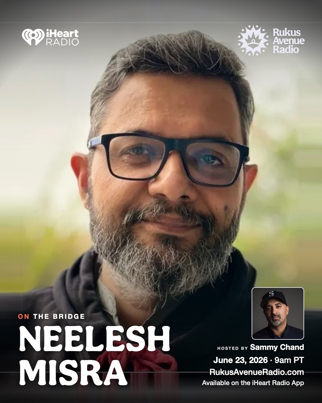 Neelesh Misra on The Bridge — Tue 23 Jun, 9 AM PT