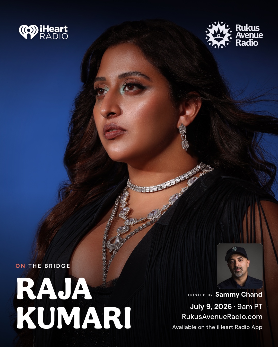 Raja Kumari on The Bridge — Thursday July 9, 2026 · 9 AM PT · hosted by Sammy Chand