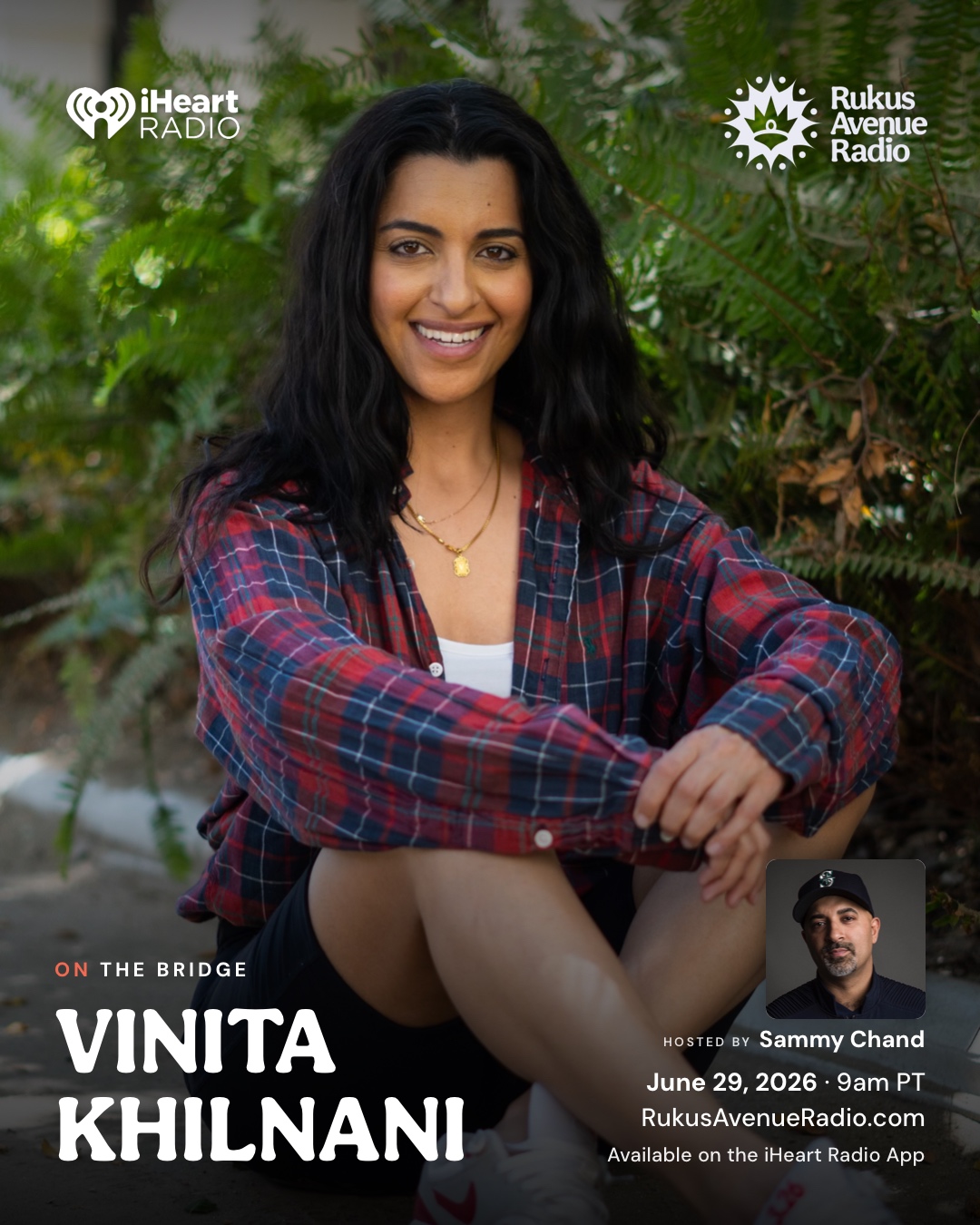 Vinita Khilnani on The Bridge — Monday June 29, 2026 · 9 AM PT · hosted by Sammy Chand