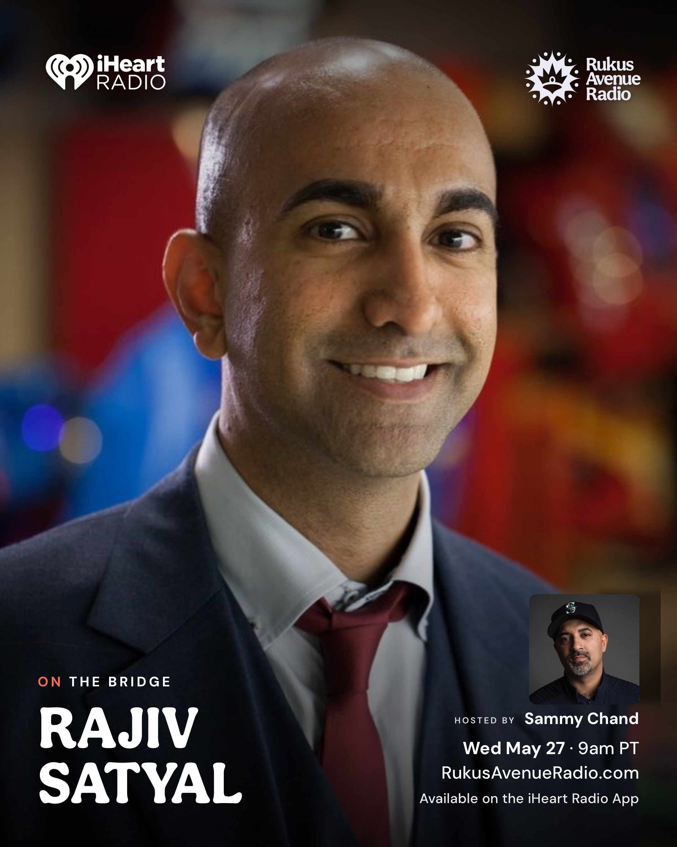 Rajiv Satyal on The Bridge — Wed 27 May, 9 AM PT · Live