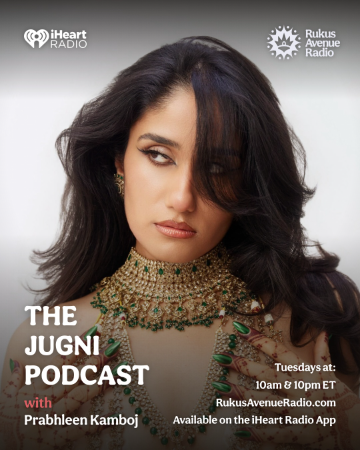 The Jugni Podcast with Prabhleen Kamboj — Tuesdays 10am and 10pm ET