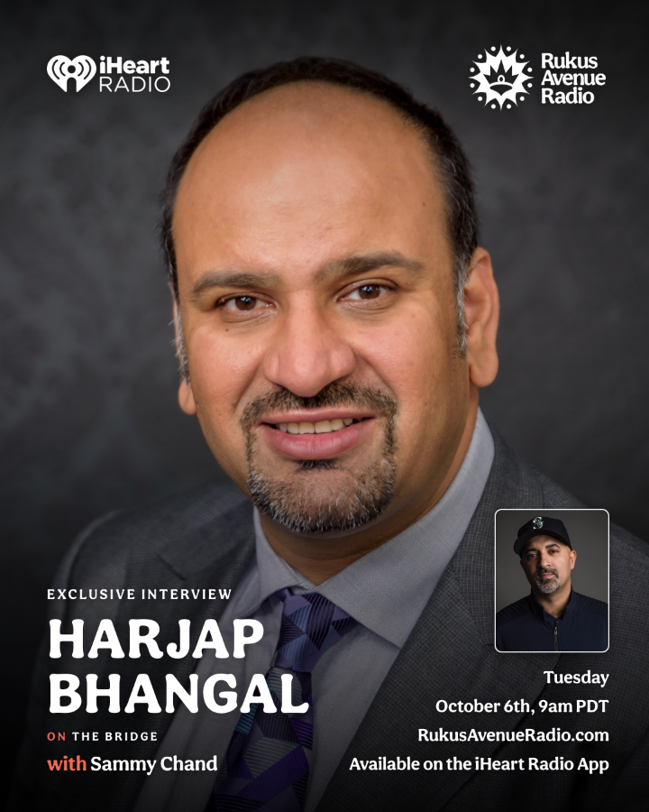 Harjap Bhangal on The Bridge with Sammy Chand — Tuesday October 6, 9am PDT
